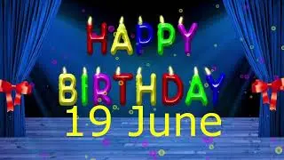19 June Best Happy Birthday To You| Happy Birthday Song 2023| Happy Birthday Video WhatsApp Status