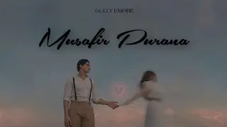 Musafir Purana - [GULLY EMPIRE] | Hindi Rap | Official Music Video 