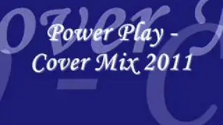Power Play - Cover Mix 2011