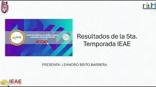 Tem.  5 Cap.  18 Resultados de la 5ta.  Temporada IEAE