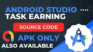 Android studio task earning app source code | Android studio Google Admob app source code