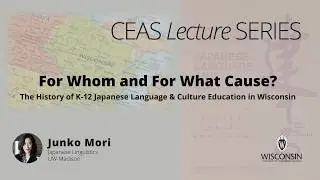 For Whom and For What Cause? The History of K-12 Japanese Language & Culture Education in Wisconsin