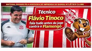 Flávio Tinoco fala tudo antes do jogo contra o Flamengo que será realizado amanhã (14)