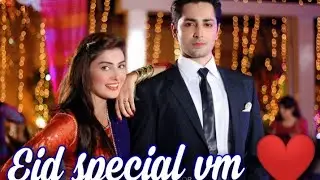 (for my dt❤️)Eid special vm ❤️ Ayeza khan,  Danish taimoor , Hiba bukhari on Balu mahi song🌸🦋