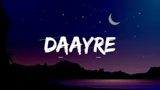 Daayre (Lyrics) Full Song | Arjit Singh | Dilwale