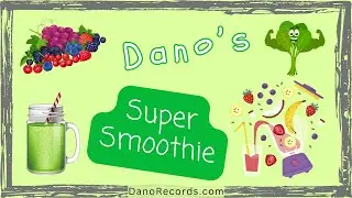 Dano's Super Food Smoothie / Green Smoothie Recipe - Version 1