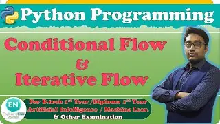 Conditional & Iterative Flow  | Python Programming | B.tech/Diploma 1st Year | By Aaditya Anand