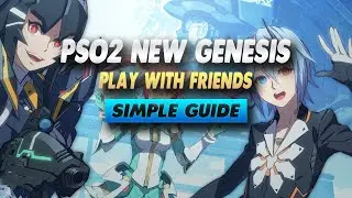 PSO2 New Genesis How To Play With Friends - Simple Guide