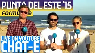 Chat-E Fan Show: LIVE from the beach in Punta del Este!