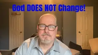 Finding The Ancient Path Episode #2 - Does God Change?