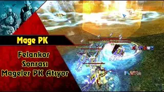 Felankor Sonrası Mage PK | Knight Online | CZ | PK