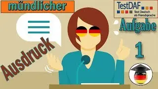 TestDaF. Mündlicher Ausdruck. Aufgabe 1. Musterantwort