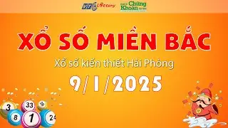 🔴TRỰC TIẾP: Xổ số miền Bắc hôm nay ngày 9/1/2026 | TCKT