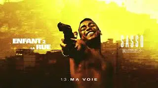 Sasso - Ma voie (Audio)