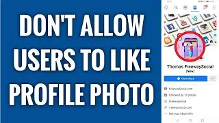 How To Not Allow Users To Like Profile Photo On Facebook App