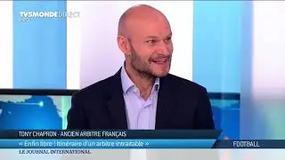 L'ancien arbitre de football Tony Chapron sur TV5MONDE