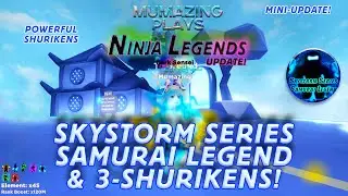 💥 SKYSTORM SERIES SAMURAI LEGEND! 3 SHURIKENS Mini Update NINJA LEGENDS!💥