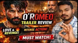 O Romeo Trailer Review | Amit Amari