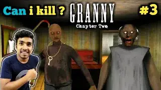 CAN I KILL ? THE GRANNY AND GRANDPA 😱 | GRANNY GAMEPLAY #3