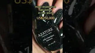 OMG! would you spend $250,000 for a bottle of nail polish? #shorts