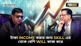 4th Procreative Podcast || I Love Making Money💰 MR. RANADEEP DEY