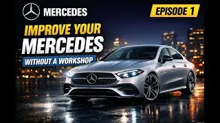 Improve Your Mercedes Without a Workshop | Daily Habits That Make It Last Longer (Ep. 1)