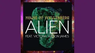 Alien (feat. Victoria Wilson James) (Silverhook Radio Remix)