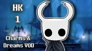 Hollow Knight Spell/Charm Collection & Dream Nail Grind VOD