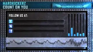 Hardkickerz - Count On You