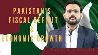 Pakistan's Fiscal Deficit & Economic Growth Explained