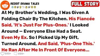 At My Brother&rsquo;s Wedding, I Was Given a Folding Chair by the Kitchen... - Best Reddit Stories