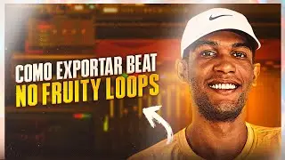 COMO EXPORTAR/ RENDERIZAR BEAT EM WAV, MP3 NO FL STUDIO