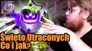 PORADNIK ŚWIĘTA UTRACONYCH CO I JAK? - Sezon Zagubionych | Destiny 2