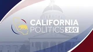 California Politics 360 Full Episode | New laws for 2026