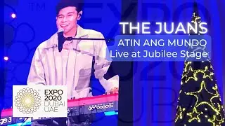 The Juans - Atin Ang Mundo (Finale) Live at The Jubilee Stage | EXPO 2020 Dubai