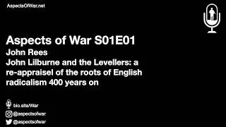 Putney Debates 370 - A re-appraisal of the roots of English radicalism 400 years on by John Rees.