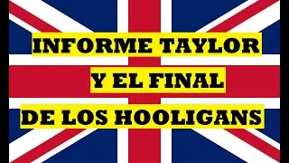 Tragedias en Inglaterra y el final de los Hooligans / N°75