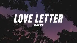 Marzz - Love Letter (Lyrics)