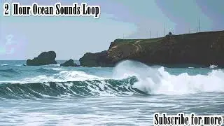 Peaceful Ocean Sounds for Sleeping, Studying & Stress Relief (2 Hours) 🌊