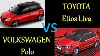 TOYOTA Etios Liva 2015 vs VOLKSWAGEN Polo 2015 : Comparison, Review, Features, Specs, Price