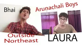 How Arunachali Boys Talk With Their Friends VS Boys from Other Place | Imperfect Vardan