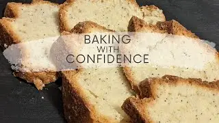 Baking with Confidence Ep 3 : Poppy Seed Almond Cake