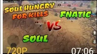 Soul vs FINATIC op fight soul hungry for kills