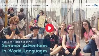 Learn a New Language in New York City  | Summer Programs for Teens