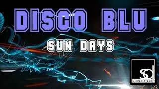 Disco Blu - Sun Days