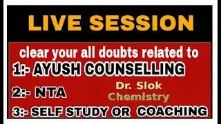 Dr. Slok chemistry is comming live clear your all doubts