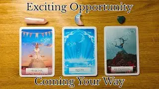 AN EXCITING OPPORTUNITY IS JUST AROUND THE CORNER  Pick A Card  Timeless Tarot Reading