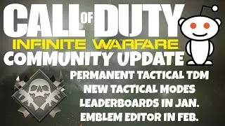 Infinite Warfare Community Update! ETA on Leaderboards, Permanent Tactical TDM, etc. (CoD:IW)