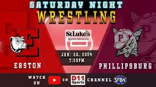 Easton at Phillipsburg - High School Wrestling - 1-20-24