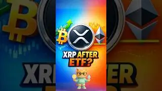 XRP After ETF: Mini Bitcoin or Slow Ethereum?